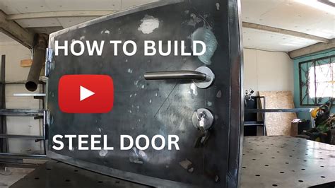 how to fabricate a metal door|custom built steel doors.